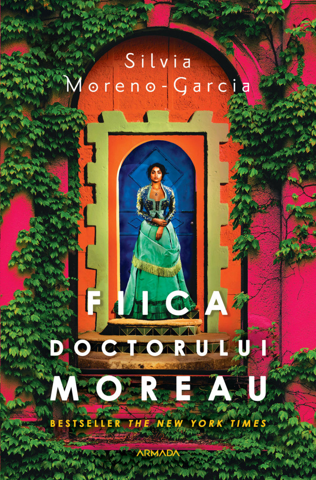 Semnal editorial 528 + Fragment în avanpremieră: Silvia Moreno-Garcia – Fiica doctorului Moreau