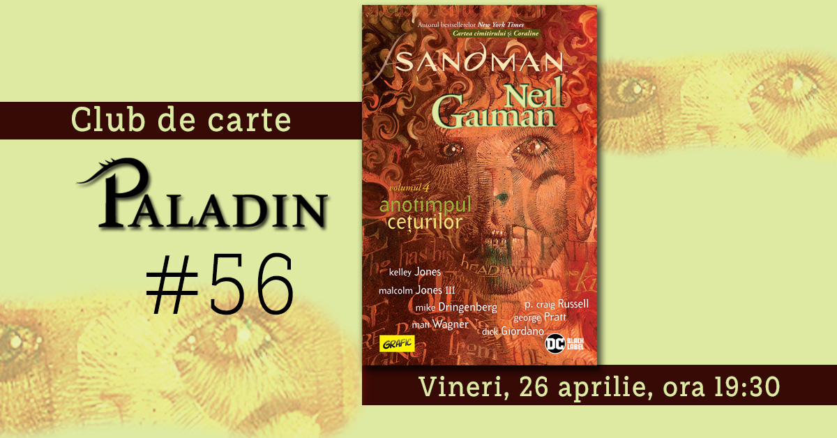 Club de carte Paladin #56: Neil Gaiman – Sandman. Anotimpul cețurilor