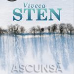 Seria „Crimele din Åre”, ecranizată într-un serial care a făcut senzație la nivel mondial pe Netflix, continuă cu romanul „Ascunsă în umbre”