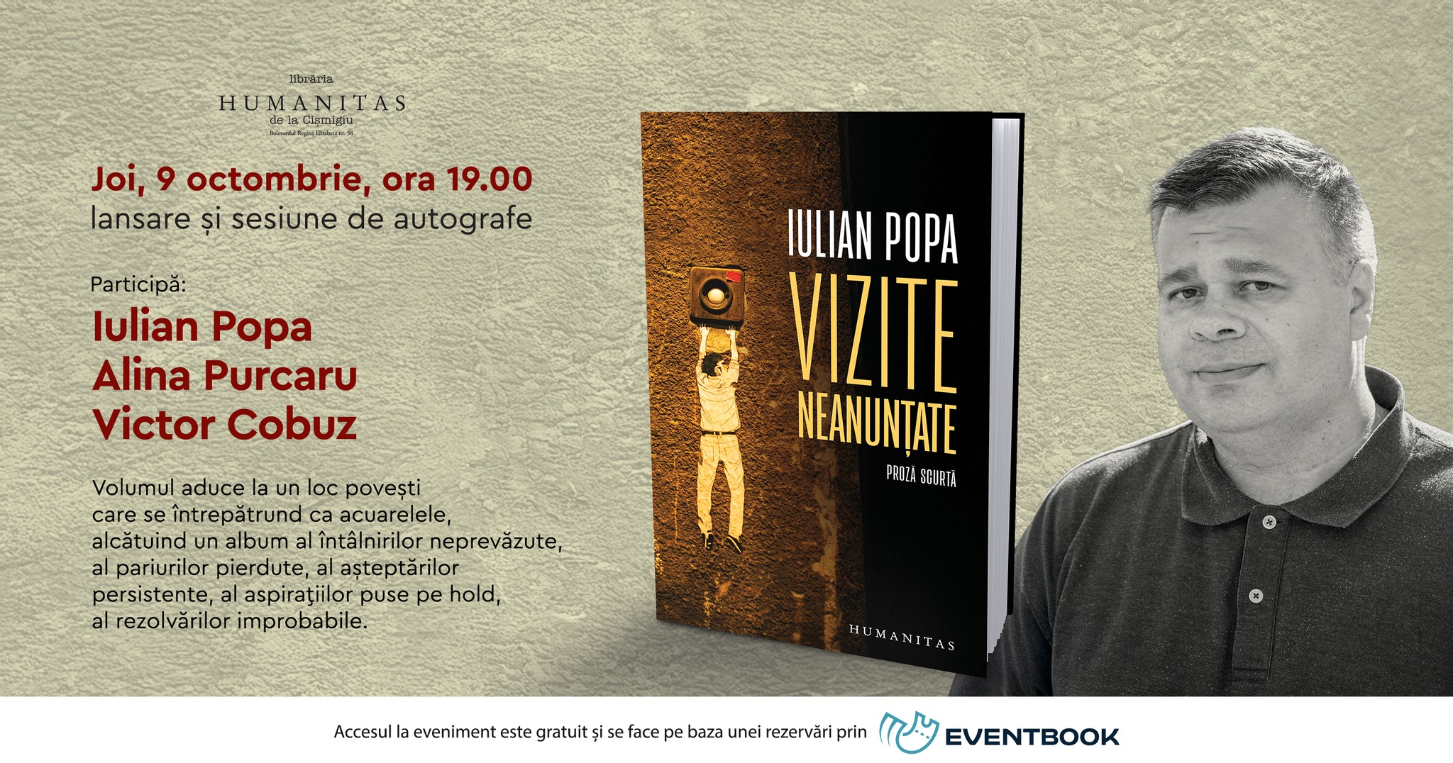 Lansare „Vizite neanunțate” Iulian Popa – joi, 9 octombrie, ora 19.00