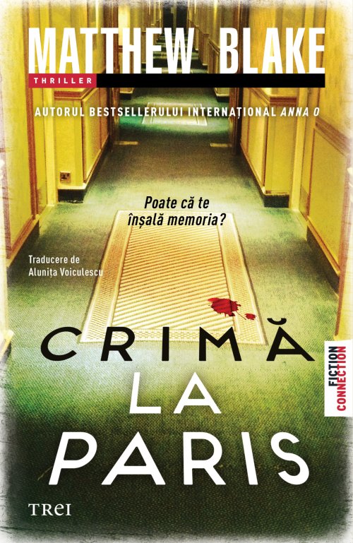 Lecturi 469 (Blog tour nr. 126): Matthew Blake – Crimă la Paris