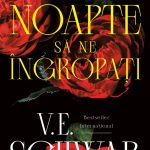 Semnal editorial 792: V.E. Schwab – În miez de noapte să ne îngropați (ediție sprayed edges în tiraj limitat)