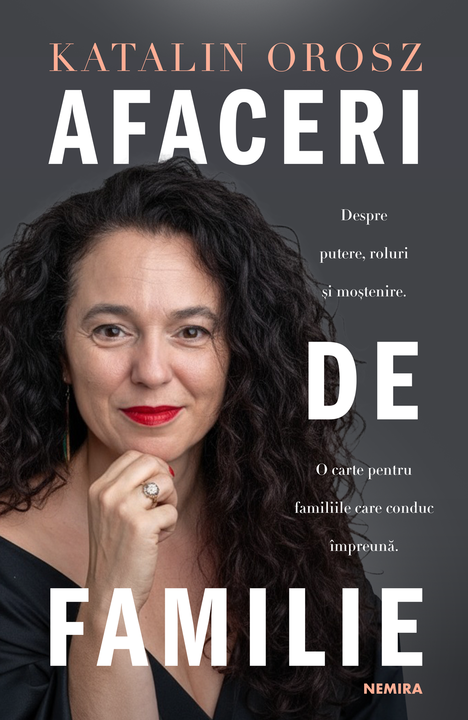 Editura Nemira publică volumul „Afaceri de familie”, de Katalin Orosz