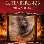 „Gutenberg 42 B“ de Igor Bergler: mult așteptata continuare a fenomenului editorial „Biblia pierdută“ este acum în librării