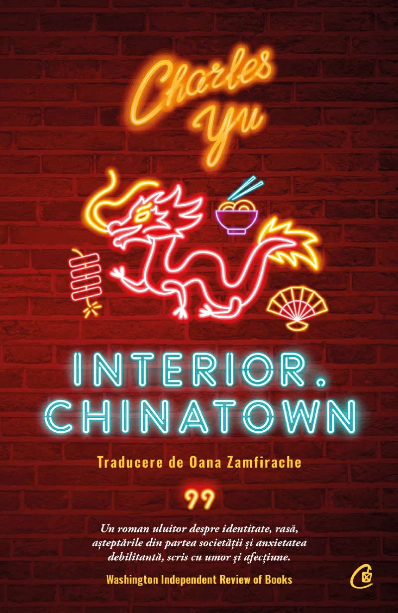 Lecturi 507: Charles Yu – Interior. Chinatown