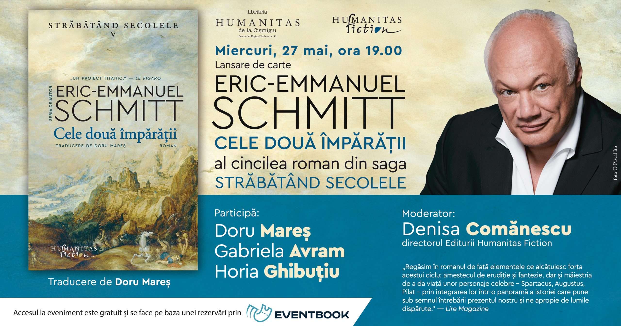 Lansare de carte: „Cele două împărății“ de Eric-Emmanuel Schmitt, al cincilea roman din ciclul „Străbătând secolele“