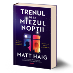 „Trenul de la miezul nopții”, noul roman semnat de Matt Haig, este acum disponibil în România simultan cu edițiile internaționale
