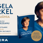 Angela Merkel vine la București pentru lansarea volumului „Libertate. Amintiri 1954–2021“. Dialog cu Emil Hurezeanu, la Ateneul Român – marți, 1 septembrie, ora 19.00