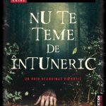 Semnal editorial 805 + Fragment în avanpremieră: Per Moritz Stenborg – Nu te teme de întuneric