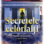 Semnal editorial 804 + Fragment în avanpremieră: Clare Mackintosh – Secretele celorlalți