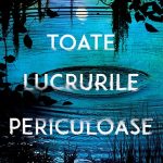 Lecturi 523 (Blog tour nr. 149): Stacy Willingham – Toate lucrurile periculoase