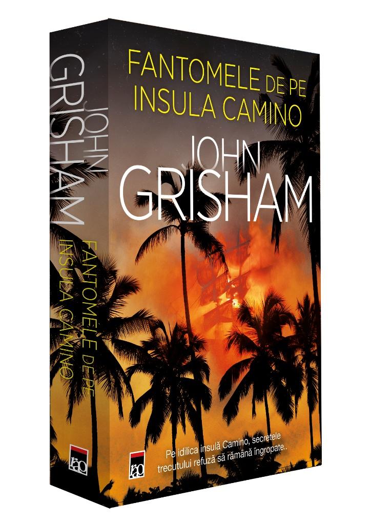 Editura RAO lansează: „FANTOMELE DE PE INSULA CAMINO” de JOHN GRISHAM
