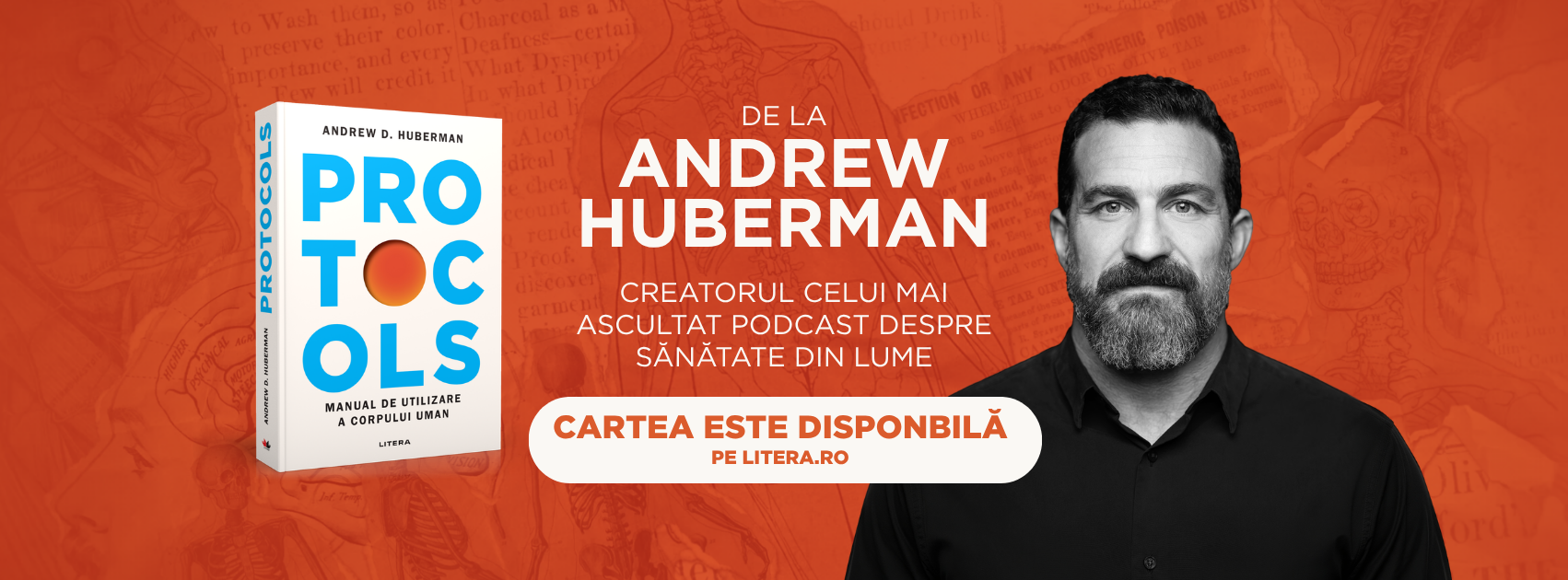 „Protocols. Manualul de utilizare a corpului uman“, semnat de Andrew Huberman, se lansează astăzi în România, simultan cu premiera mondială