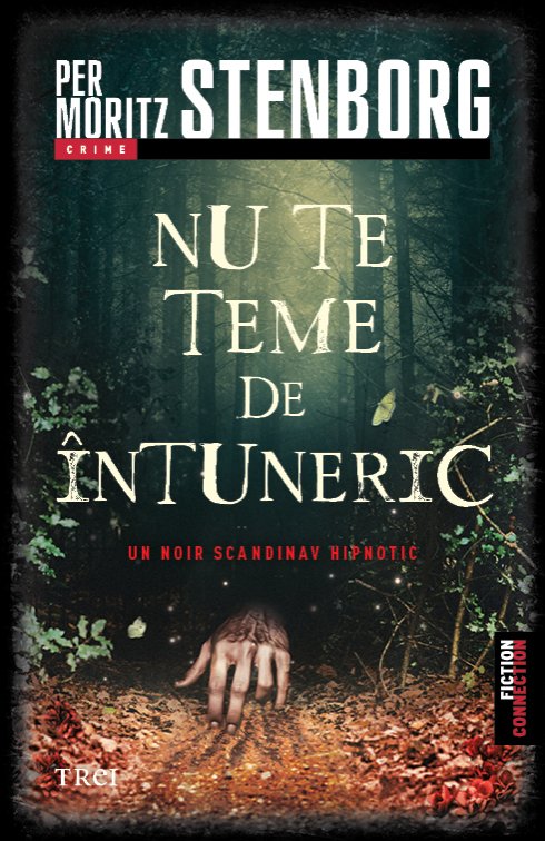 Lecturi 531 (Blog tour nr. 153): Per Moritz Stenborg – Nu te teme de întuneric