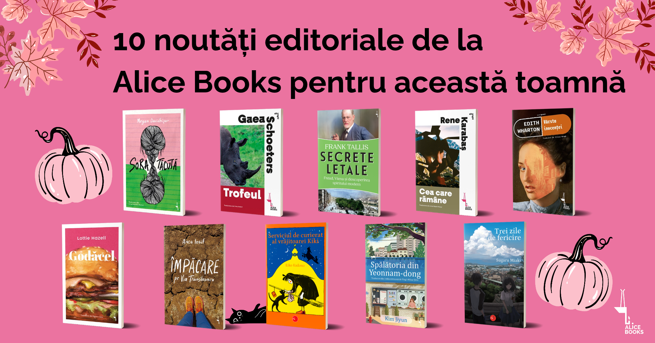 De la thrillere la povești care provoacă: 10 noutăți editoriale de la Alice Books pentru această toamnă