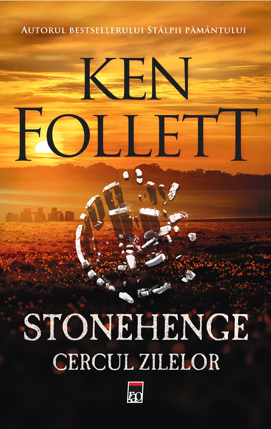 Lecturi 540: Ken Follett – Stonehenge. Cercul zilelor