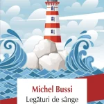 Lecturi 539: Michel Bussi – Legături de sânge